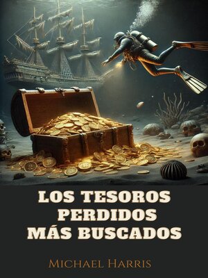 cover image of Los Tesoros Perdidos más Buscados